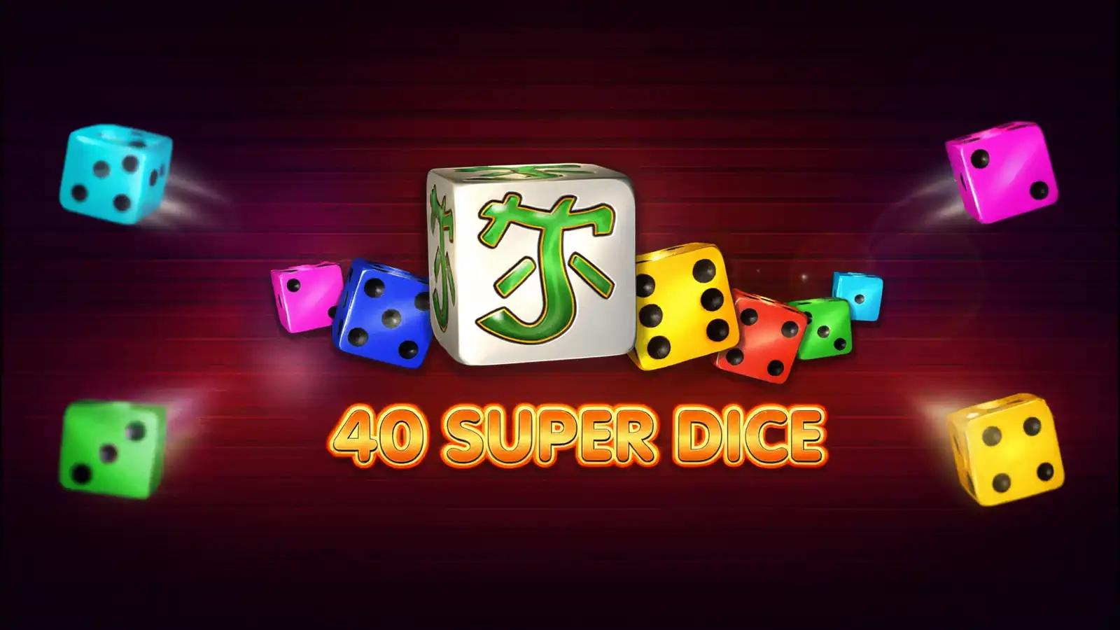 40 Super Dice Slot