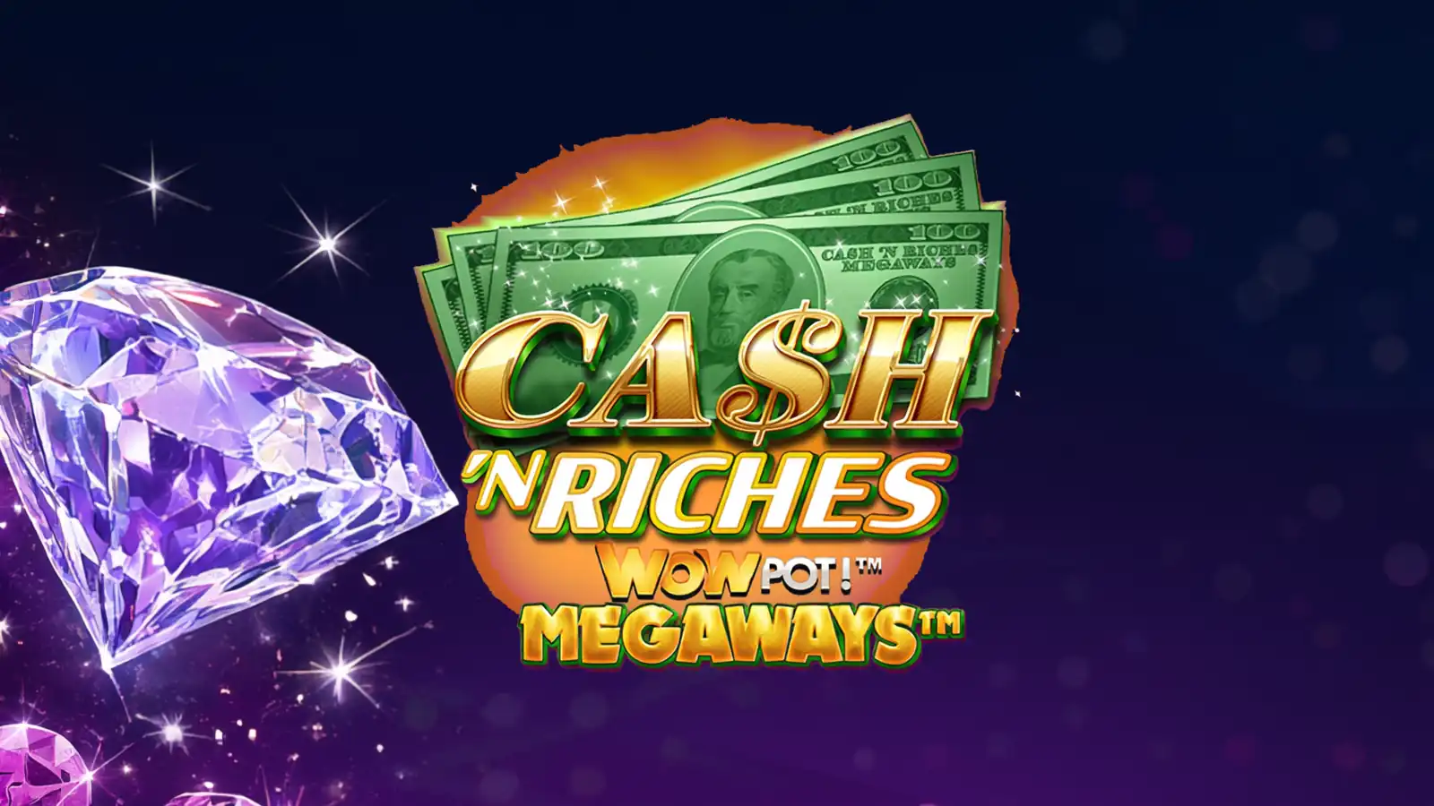 Cash 'N Riches WOWPOT! Megaways Slot