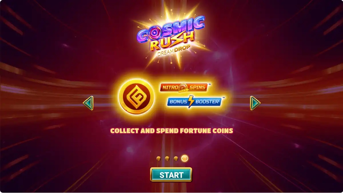 Écran d’introduction des Fortune Coins, Nitro Spins et Bonus Booster de Cosmic Rush Dream Drop