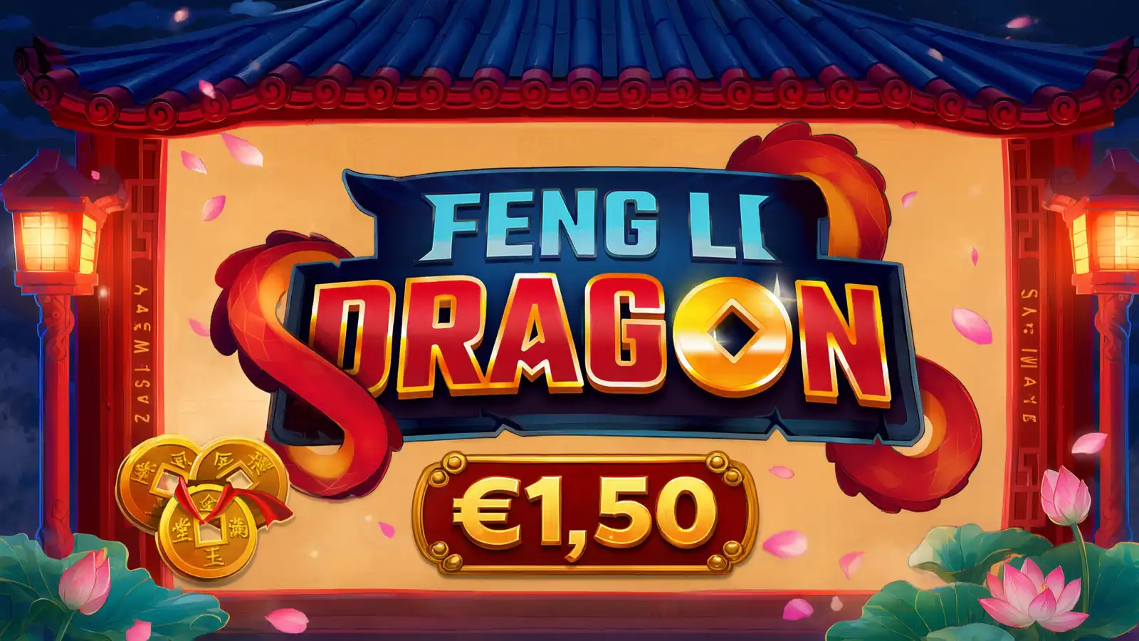 Feng Li Dragon - €1,50 bet