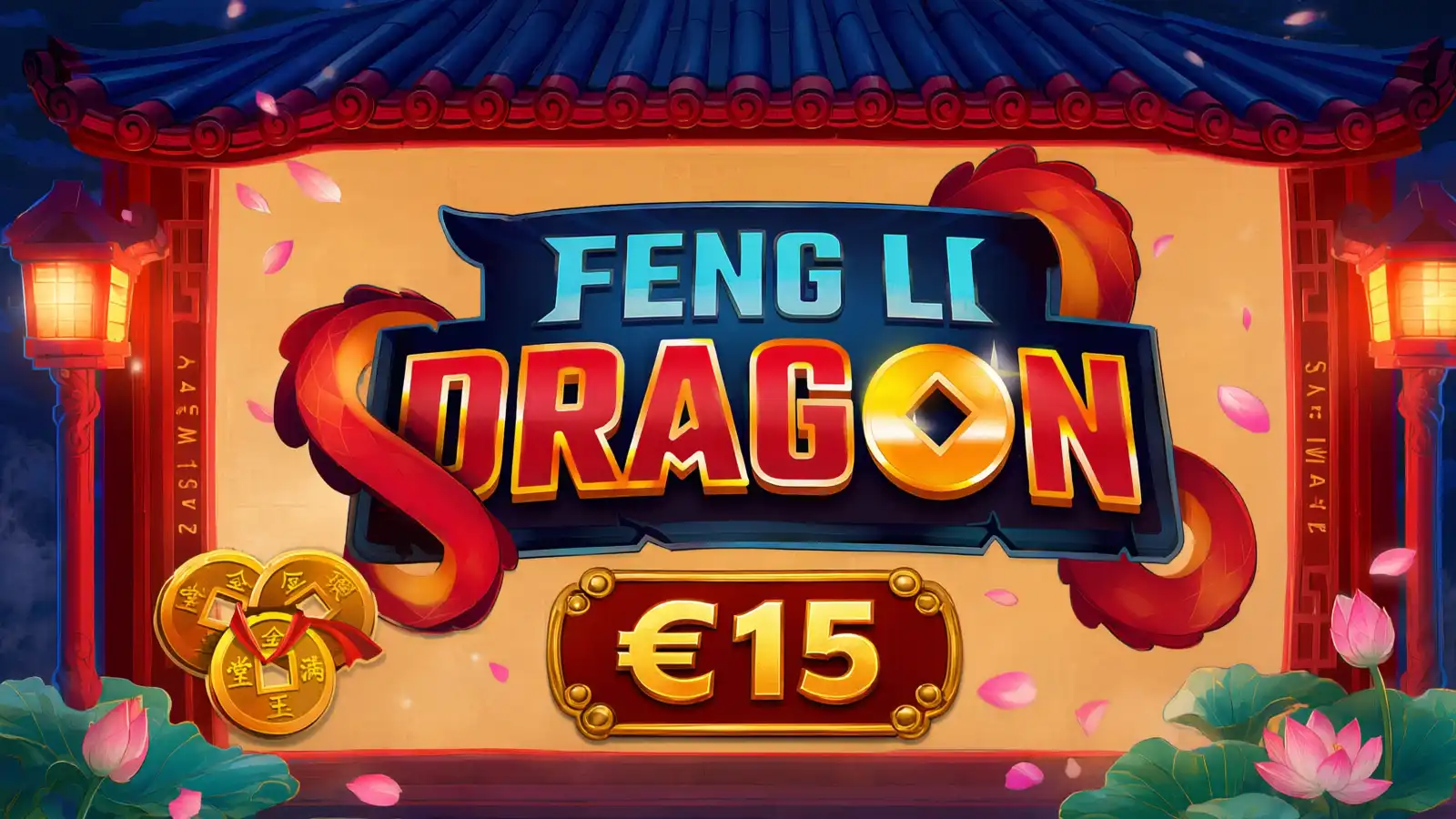 Feng Li Dragon - €15 bet