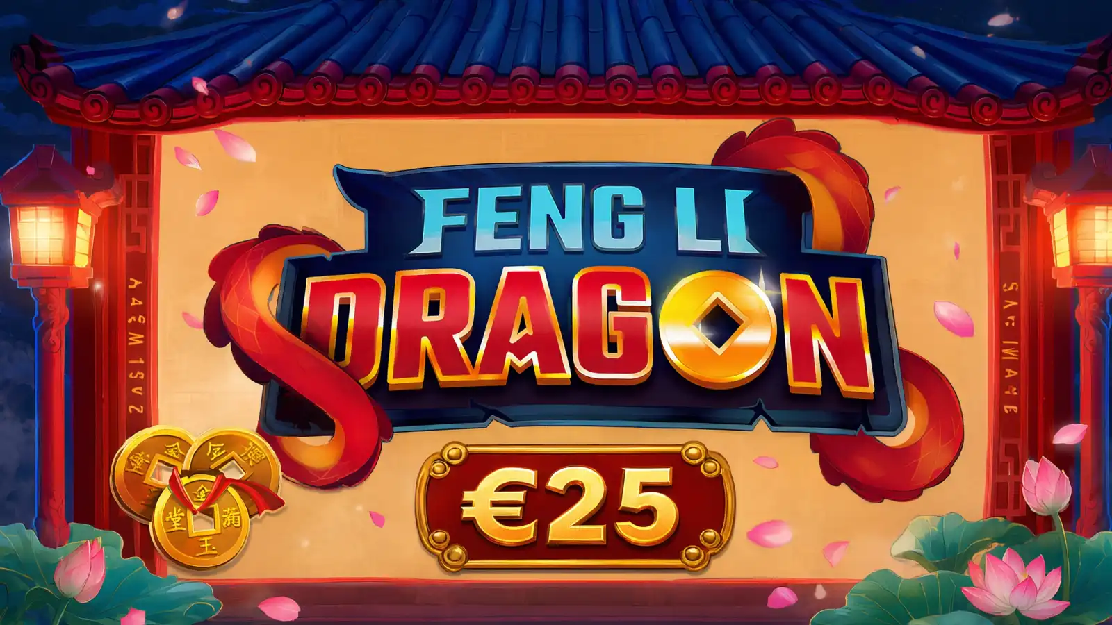 Feng Li Dragon - €25 bet