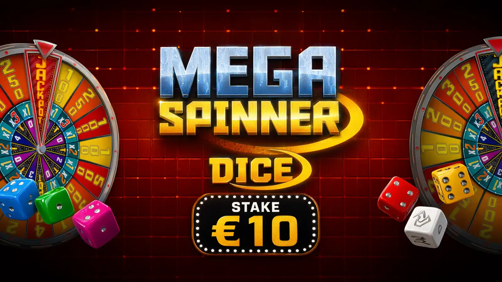 Mega Spinner Dice - €10 bet