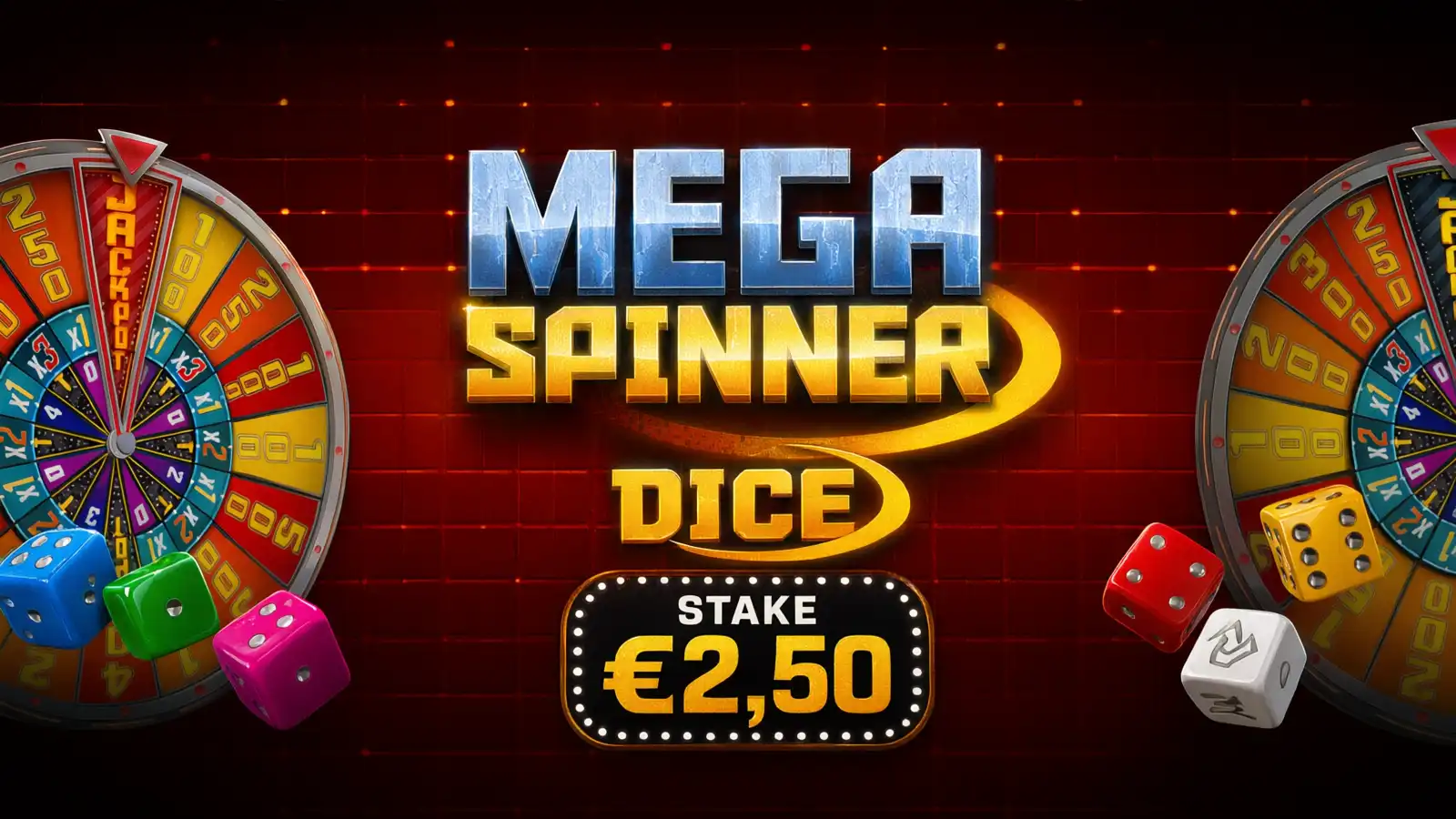 Mega Spinner Dice - €2,50 bet