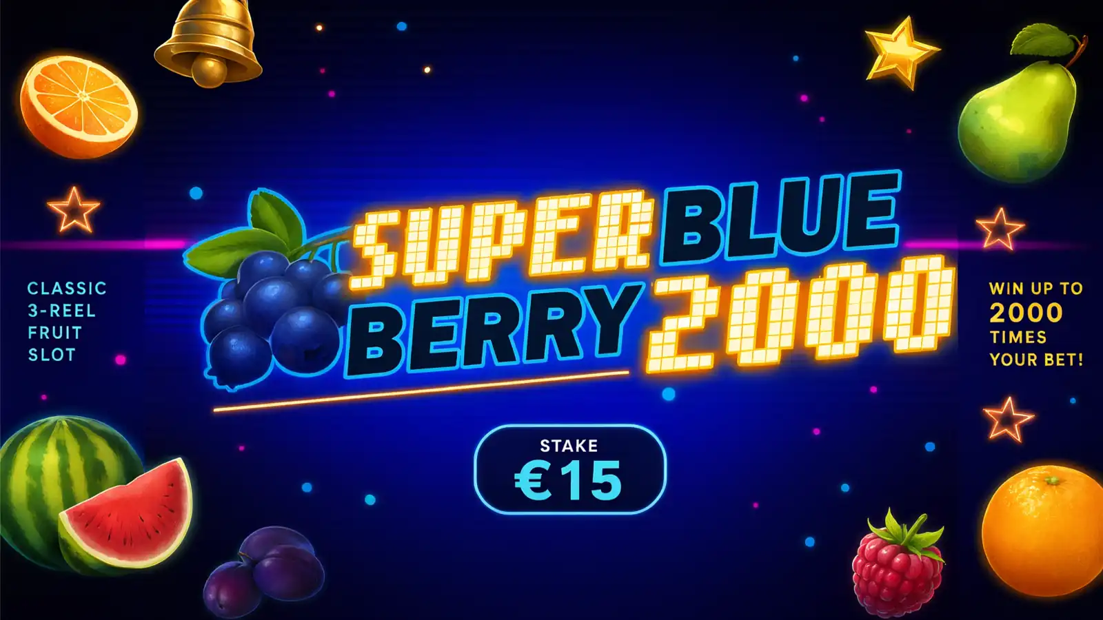 Super BlueBerry - €15 bet