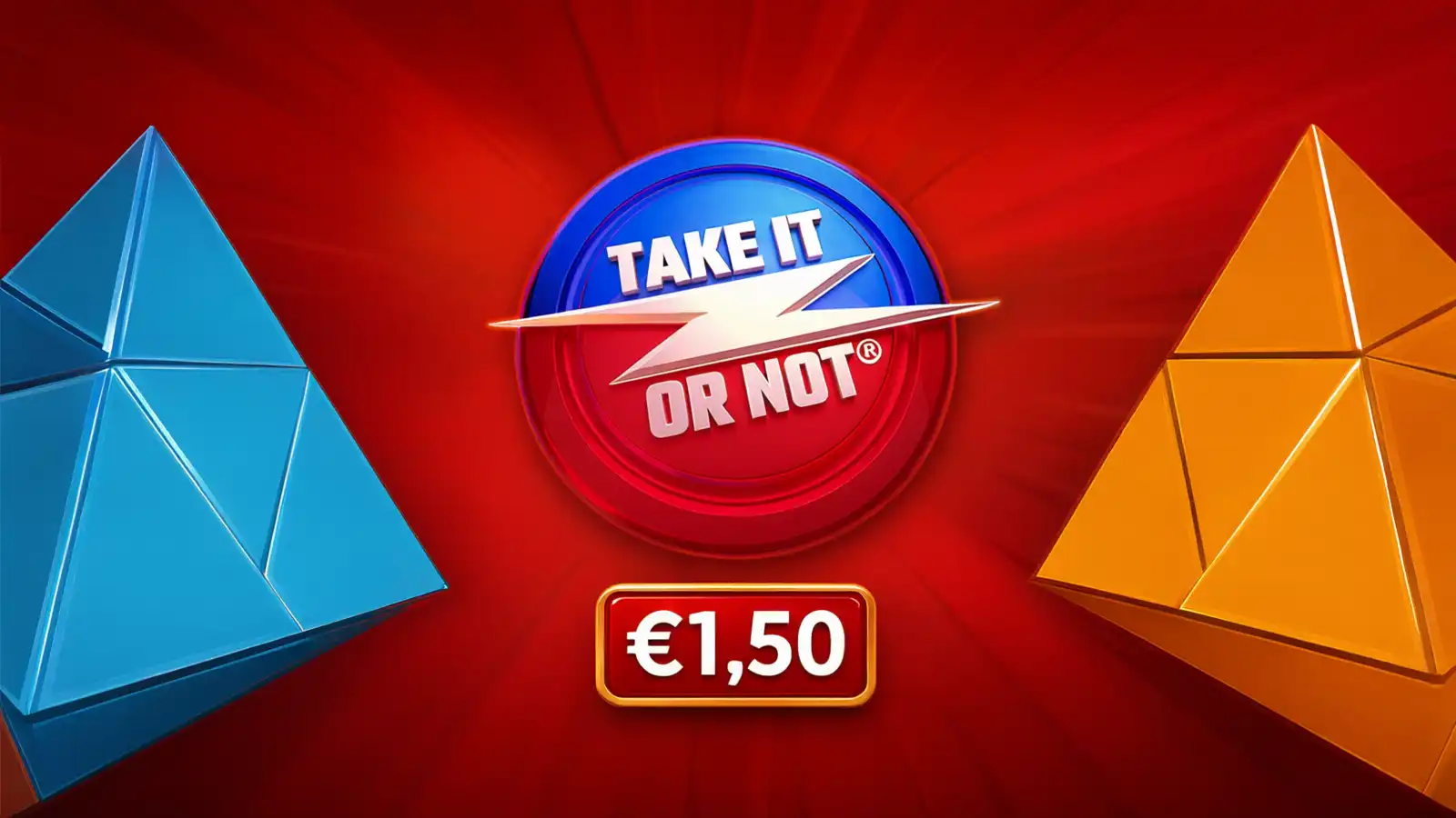 Take It Or Not - €1,50 bet