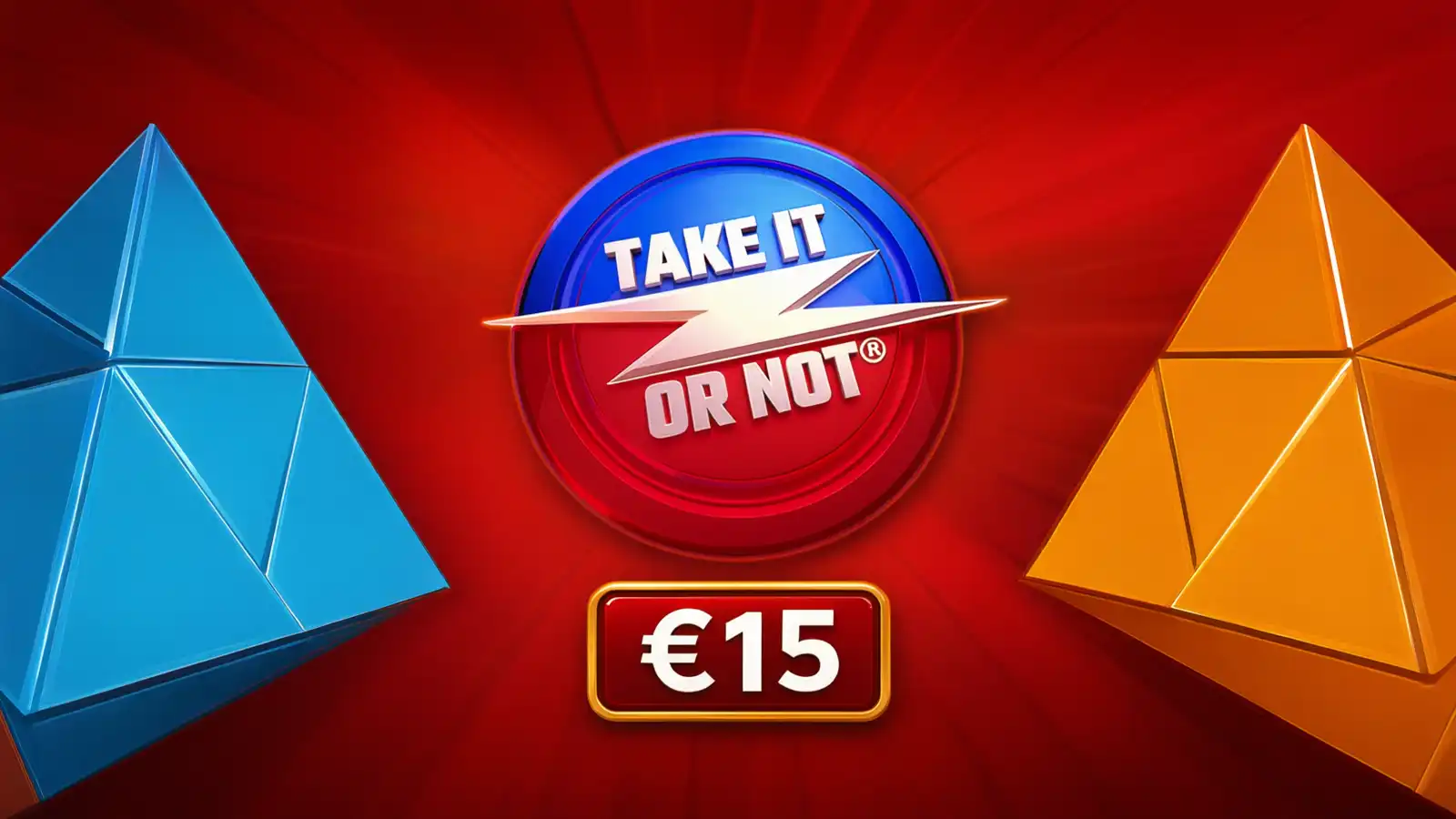 Take It Or Not - €15 bet