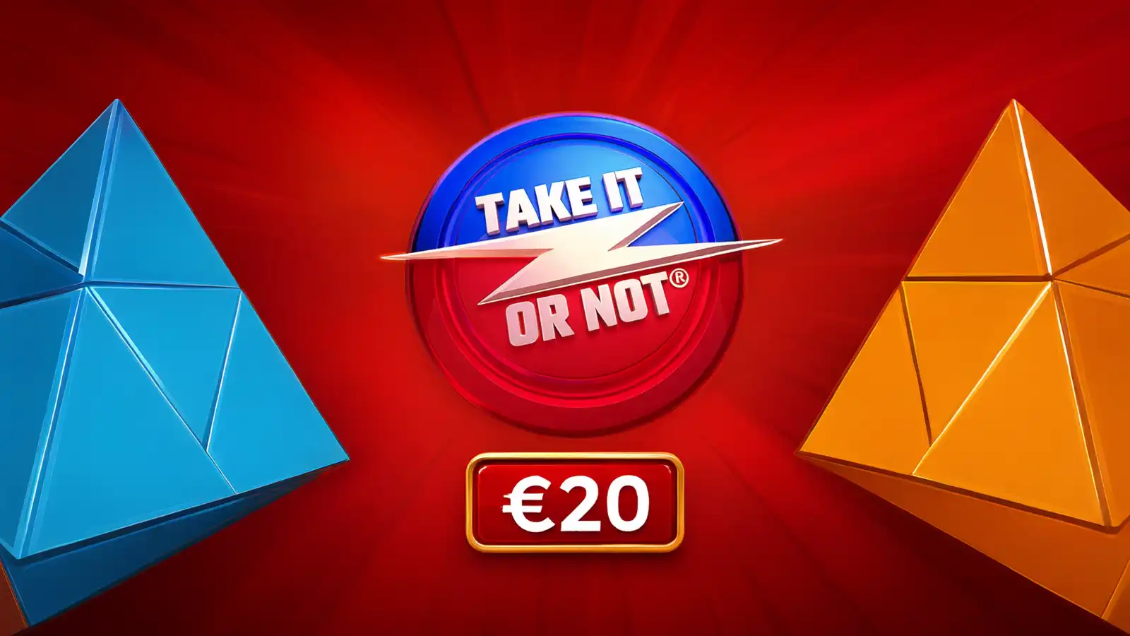 Take It Or Not - €20 bet