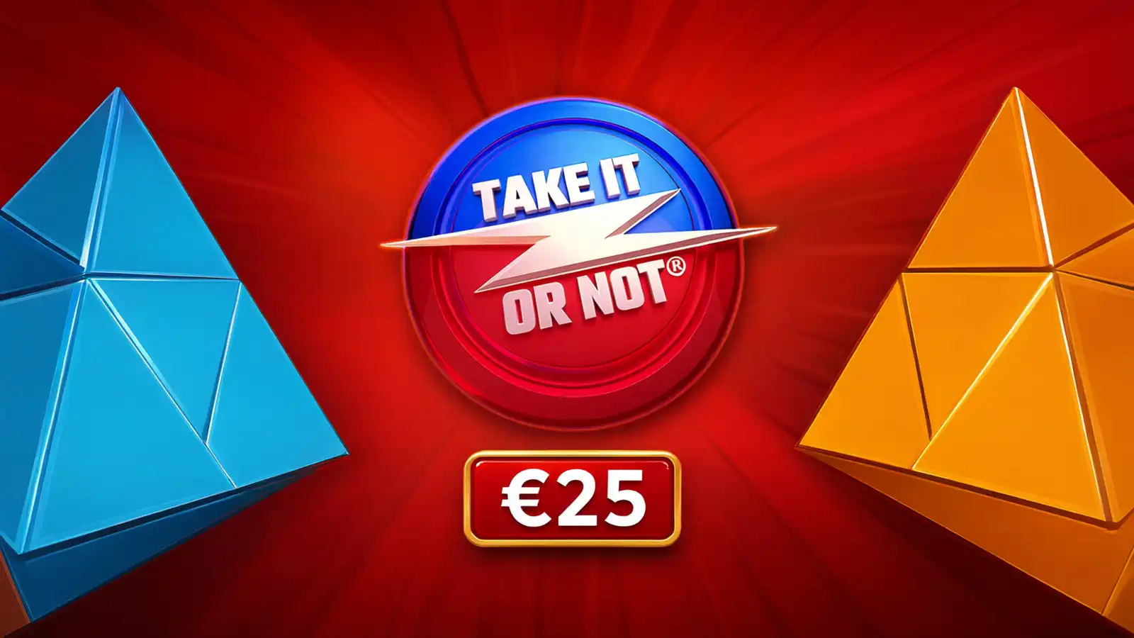 Take It Or Not - €25 bet